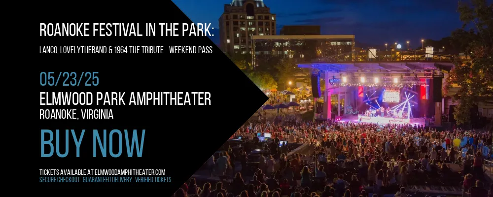 Roanoke Festival in the Park at Elmwood Park Amphitheater
